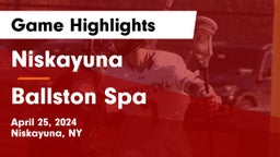 Niskayuna  vs Ballston Spa  Game Highlights - April 25, 2024