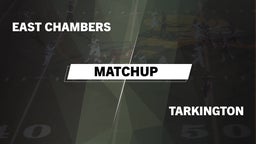 Matchup: East Chambers High vs. Tarkington  2016
