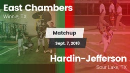 Matchup: East Chambers High vs. Hardin-Jefferson  2018