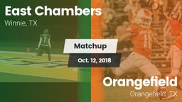 Matchup: East Chambers High vs. Orangefield  2018