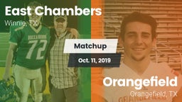 Matchup: East Chambers High vs. Orangefield  2019