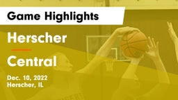 Herscher  vs Central  Game Highlights - Dec. 10, 2022