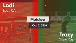 Matchup: Lodi  vs. Tracy  2016