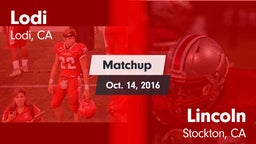 Matchup: Lodi  vs. Lincoln  2016