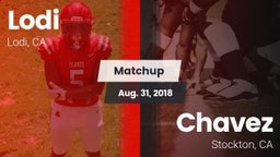 Matchup: Lodi  vs. Chavez  2018