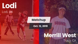 Matchup: Lodi  vs. Merrill West  2018