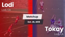 Matchup: Lodi  vs. Tokay  2018
