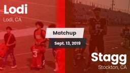 Matchup: Lodi  vs. Stagg  2019