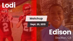 Matchup: Lodi  vs. Edison  2019