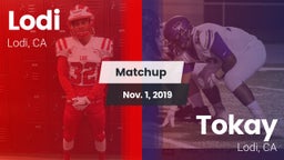 Matchup: Lodi  vs. Tokay  2019