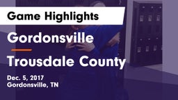 Gordonsville  vs Trousdale County  Game Highlights - Dec. 5, 2017