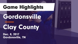 Gordonsville  vs Clay County Game Highlights - Dec. 8, 2017