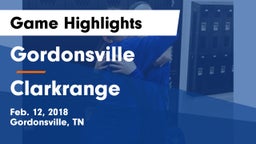 Gordonsville  vs Clarkrange  Game Highlights - Feb. 12, 2018