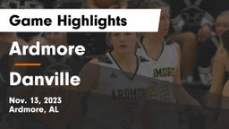 Ardmore  vs Danville  Game Highlights - Nov. 13, 2023