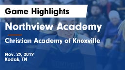 Northview Academy vs Christian Academy of Knoxville Game Highlights - Nov. 29, 2019