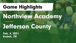 Northview Academy vs Jefferson County  Game Highlights - Feb. 4, 2021