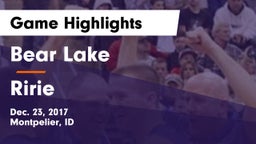 Bear Lake  vs Ririe Game Highlights - Dec. 23, 2017
