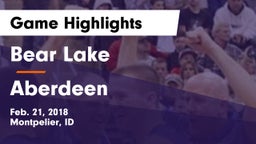 Bear Lake  vs Aberdeen  Game Highlights - Feb. 21, 2018