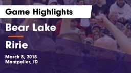 Bear Lake  vs Ririe  Game Highlights - March 3, 2018