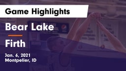 Bear Lake  vs Firth  Game Highlights - Jan. 6, 2021