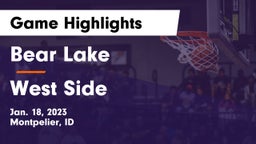 Bear Lake  vs West Side  Game Highlights - Jan. 18, 2023