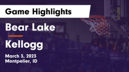 Bear Lake  vs Kellogg  Game Highlights - March 3, 2023