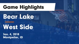 Bear Lake  vs West Side  Game Highlights - Jan. 4, 2018