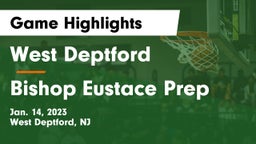 West Deptford  vs Bishop Eustace Prep  Game Highlights - Jan. 14, 2023