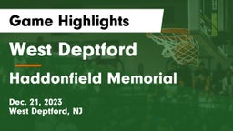 West Deptford  vs Haddonfield Memorial  Game Highlights - Dec. 21, 2023