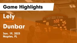 Lely  vs Dunbar  Game Highlights - Jan. 19, 2023
