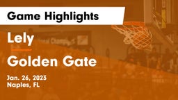 Lely  vs Golden Gate  Game Highlights - Jan. 26, 2023
