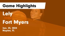 Lely  vs Fort Myers  Game Highlights - Jan. 25, 2024
