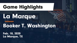 La Marque  vs Booker T. Washington  Game Highlights - Feb. 18, 2020