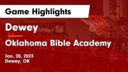 Dewey  vs Oklahoma Bible Academy Game Highlights - Jan. 20, 2023