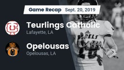 Recap: Teurlings Catholic  vs. Opelousas  2019