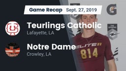 Recap: Teurlings Catholic  vs. Notre Dame  2019