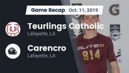 Recap: Teurlings Catholic  vs. Carencro  2019