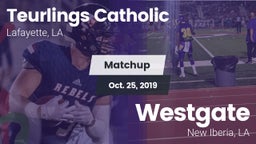 Matchup: Teurlings Catholic vs. Westgate  2019