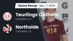 Recap: Teurlings Catholic  vs. Northside  2019
