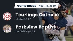 Recap: Teurlings Catholic  vs. Parkview Baptist  2019