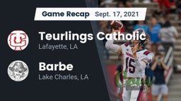 Recap: Teurlings Catholic  vs. Barbe  2021