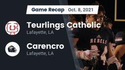 Recap: Teurlings Catholic  vs. Carencro  2021