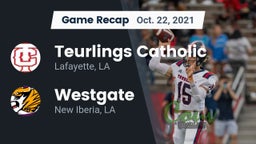 Recap: Teurlings Catholic  vs. Westgate  2021