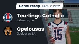 Recap: Teurlings Catholic  vs. Opelousas  2022