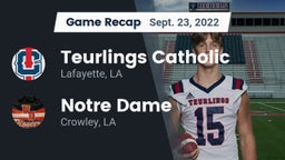 Recap: Teurlings Catholic  vs. Notre Dame  2022