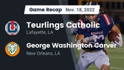 Recap: Teurlings Catholic  vs. George Washington Carver  2022