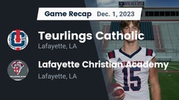 Recap: Teurlings Catholic  vs. Lafayette Christian Academy  2023