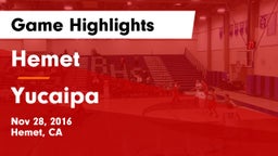 Hemet  vs Yucaipa Game Highlights - Nov 28, 2016