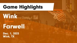 Wink  vs Farwell  Game Highlights - Dec. 1, 2023