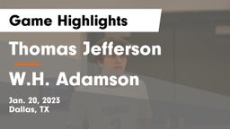 Thomas Jefferson  vs W.H. Adamson  Game Highlights - Jan. 20, 2023